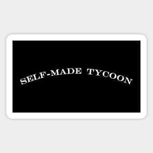 self made tycoon selfmade Magnet